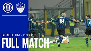 FULL MATCH | INTER vs ROMA | 2010/11 SERIE A TIM - MATCHDAY 24 ⚫🔵🇮🇹