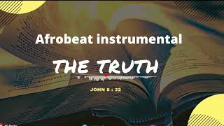 Afrobeat X afropop Saxophone instrumental "The Truth"