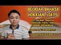 15 Kalimat Bahasa hokkien / Taiyu yang sering dipakai sehari-hari