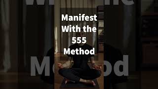 😱 The 555 Manifestation Method (55x5) | Law of Attraction | #Shorts