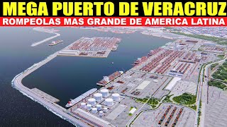 Puerto de Veracruz megaobra de la ingeniería moderna con el rompeolas más grande América Latina