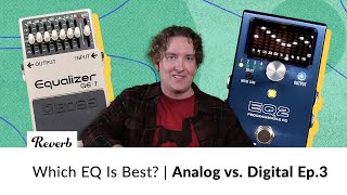 How to Choose the Best EQ Pedal: Boss GE-7 vs. Source Audio EQ2 & More | Analog vs. Digital Ep.3