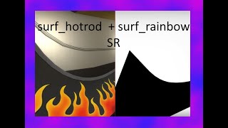 surf_rainbow bonus SR + surf_hotrod map SR | surfed by DreAM