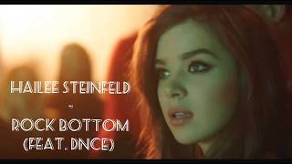 Hailee Steinfeld - Rock Bottom (Feat. DNCE) (Lyrics Video)