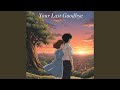 Your Last Goodbye