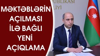 Təhsil nazirindən məktəblərin açılması ilə bağlı yeni açıqlama