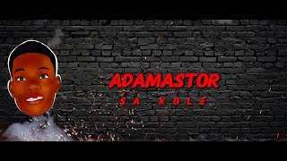 Sa kole - Adamastor (Audio Lyrics)