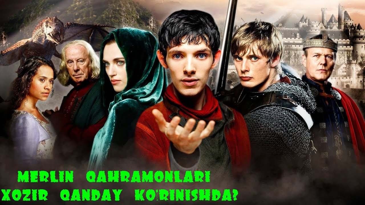 Merlin (Afsungar) Filmidagi Qahramonlar Xozir Qanday Ko'rinishda? - YouTube