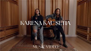 Karena Kau Setia (Acoustic) - Original Song by Hillsong In Indonesian