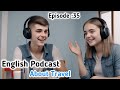 English Podcast Episode :35 || Topic :