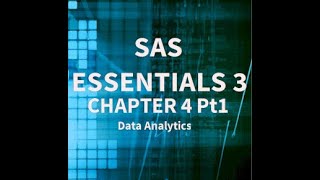 Chapter 4 Part 1 DATA STEP SAS Tutorial, Preparing Data for Analysis. SAS Essentials, Alan Elliott