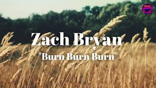 Zach Bryan - Burn Burn Burn (ACAPELLA)