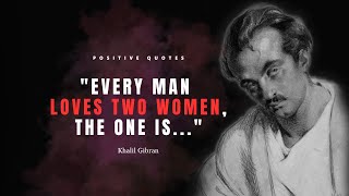 Life and Love Lessons from Khalil Gibran  Inspirational Quotes to Live