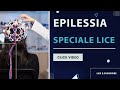 Epilessia, speciale LICE