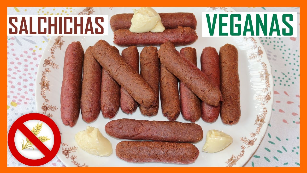 Cómo Hacer SALCHICHAS VEGANAS Sin Gluten Muy Saludables Y Deliciosas ...