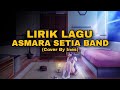 Lirik Lagu Asmara Setia Band - COVER BY INES