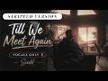 Siedd - Till We Meet Again (Stripped) | Vocals Only Nasheed