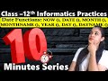 10 Minutes Series | Date Functions: NOW, DATE, MONTH, MONTHNAME, YEAR, DAY, DAYNAME | 12 IP