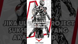 Jika Ultra N Project Sukses 🔥 #shorts  #ultramanofficial #tokusatsu #ultramannexus #kaiju