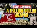 How Tesla is Building a Trillion-Dollar Weapon