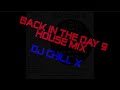 club mix back in the day 9 by dj chill x