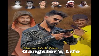 GANGSTER LIFE | MAANU WADI WALA | DOP HARPREET \u0026 YOGI NAHAR | AAY DEE | PUNJABI LATEST SONG | 2024