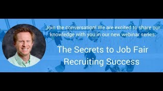 Secrets to Job Fair Recruiting Success