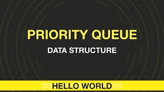 Priority Queue in STL with Code | Data Structure and Algorithm For Beginners in Hindi | Hello World