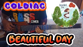 COLDIAC - BEAUTIFUL DAY ( Bass Cover )