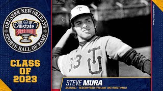 Steve Mura - Greater New Orleans Sports Hall of Fame, Class of 2023