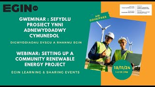 Sefydlu Prosiect Ynni Adnewyddadwy Cymunedol - Setting up a Community Renewable Energy Project