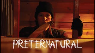 PRETERNATURAL | Horror Short Film