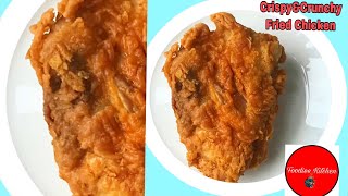 Fried Chicken||వేయించిన చికెన్||Crispy\u0026Crunchy Fried Chicken