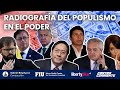 RADIOGRAFÍA DEL POPULISMO EN EL PODER || CONTRACORRIENTE