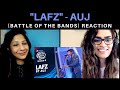 LAFZ (AUJ) REACTION!! || Episode 1, Pepsi Battle of the Bands, Season 4