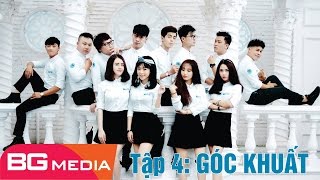 Phim Sắp Ra Tập 4 - GÓC KHUẤT [Phim Hay Mới Nhất 2016-2017 Full HD]