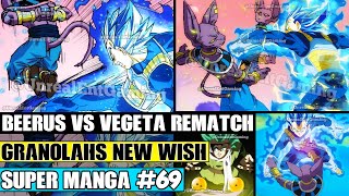 BEERUS VS VEGETA REMATCH! Granolah Makes His Ultimate Wish Dragon Ball Super Manga Chapter 69 Review