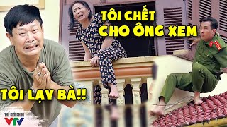 Vợ già PHÁT ĐIÊN đòi NHẢY LẦU vì chồng đi 