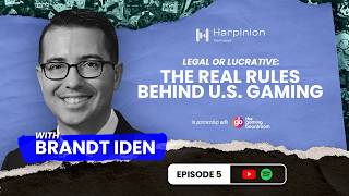 Legal or Lucrative: The Real Rules Behind U.S Gaming | Harpinion Ep 5
