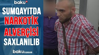 Sumqayıtda narkotik alverçisi saxlanılıb