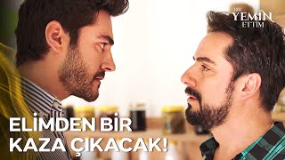 Seher'in Gidişiyle Yiğit - Bora Düşmanlığı Kızıştı 🔥 | Bir Yemin Ettim