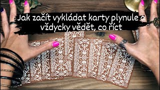 Jak začít vykládat karty plynule a vždycky vědět, co u výkladu říct #cestatradicnihoremesla