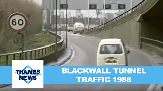 Blackwall Tunnel Traffic 1988 | Thames News