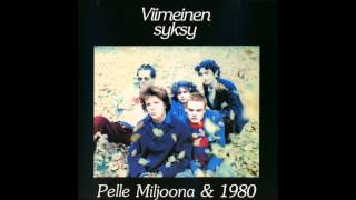 Pelle Miljoona \u0026 1980: Uusi kuva ihmisestä