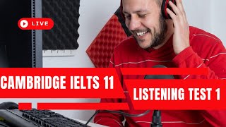 Cambridge IELTS 11 Listening Test 1 | Comprehensive Overview and Answer Key 2023