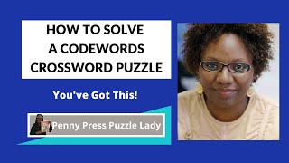 How to Solve Penny Press Codeword Puzzles: You've Got This!!