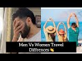 MEN vs WOMEN | Travel Diffrences 👏 | GURDEEP MANALIA