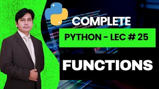 25. Python Tutorial for Beginners | Python Lecture 25 Functions