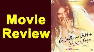 Ek Ladki Ko Dekha To Aisa laga Movie Review : Sonam Kapoor | Anil Kapoor | FilmiBeat