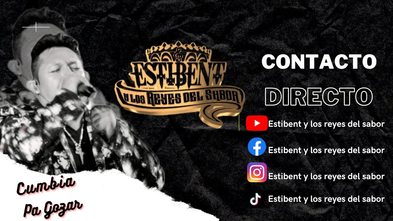 El Conductor Estibent Y Los Reyes Del Sabor Youtube